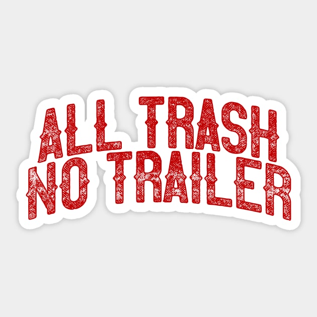 All Trash Sticker by rt-shirts